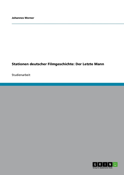Stationen deutscher Filmgeschichte: Der Letzte Mann