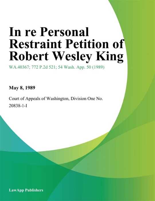 In Re Personal Restraint Petition of Robert Wesley King