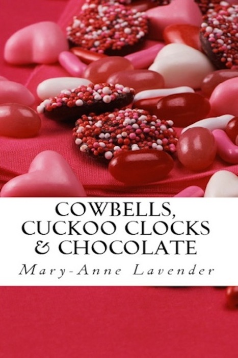 Cowbells, Cuckoo Clocks & Chocolate