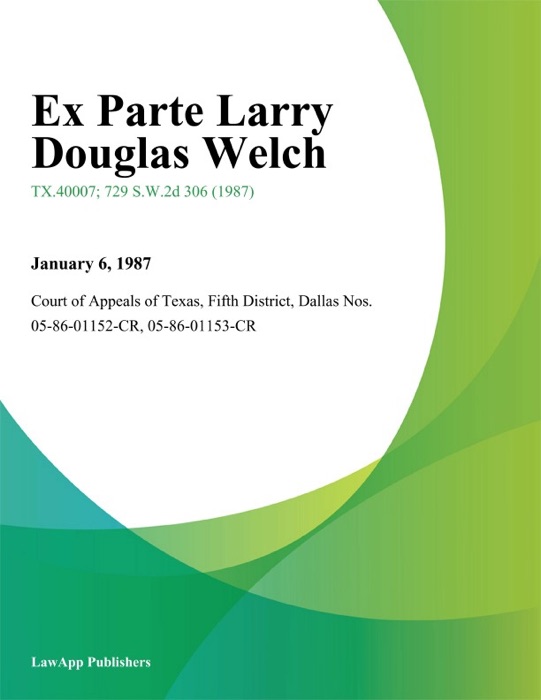 Ex Parte Larry Douglas Welch