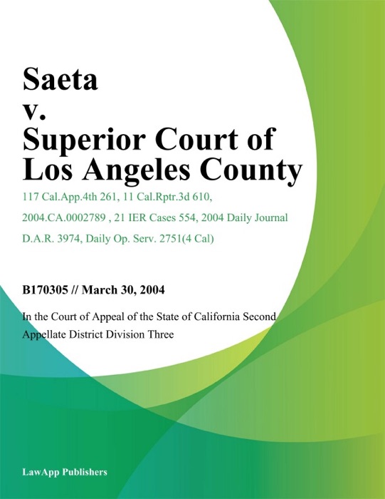 Saeta v. Superior Court of Los Angeles County