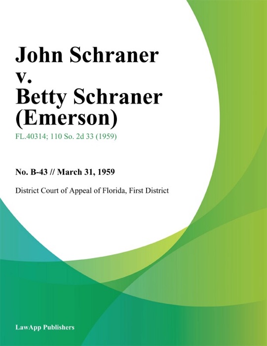John Schraner v. Betty Schraner (Emerson)