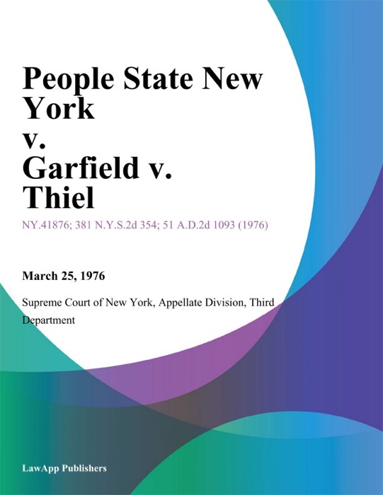 People State New York v. Garfield v. Thiel