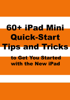 60+ iPad Mini Quick-Start Tips and Tricks  - Scott La Counte