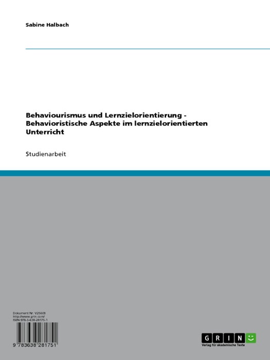 Behaviourismus und Lernzielorientierung - Behavioristische Aspekte im lernzielorientierten Unterricht