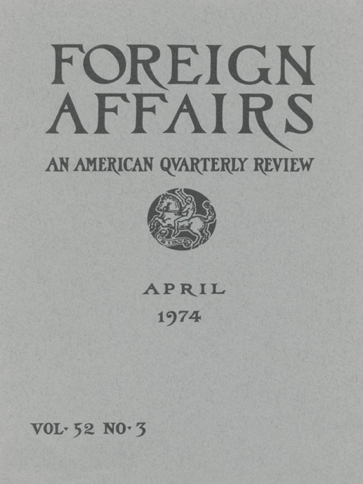 Foreign Affairs - April 1974
