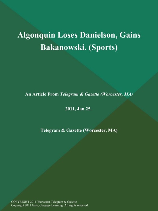 Algonquin Loses Danielson, Gains Bakanowski (Sports)