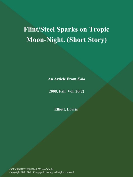 Flint/Steel Sparks on Tropic Moon-Night (Short Story)