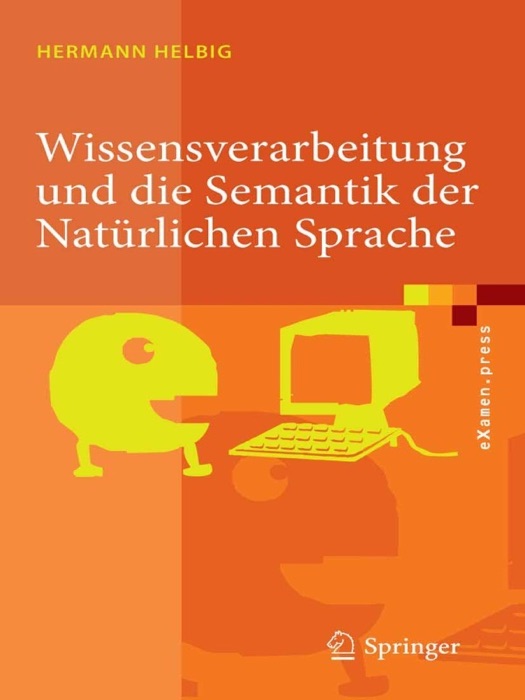 Wissensverarbeitung und die Semantik der Natürlichen Sprache