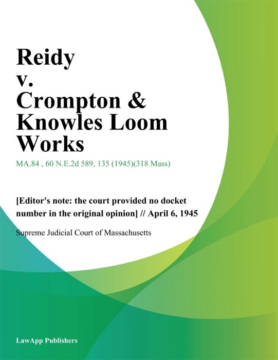 Reidy v. Crompton & Knowles Loom Works