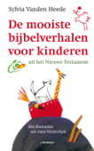 De mooiste bijbelverhalen voor kinderen - Sylvia Vanden Heede & Anne Westerduin