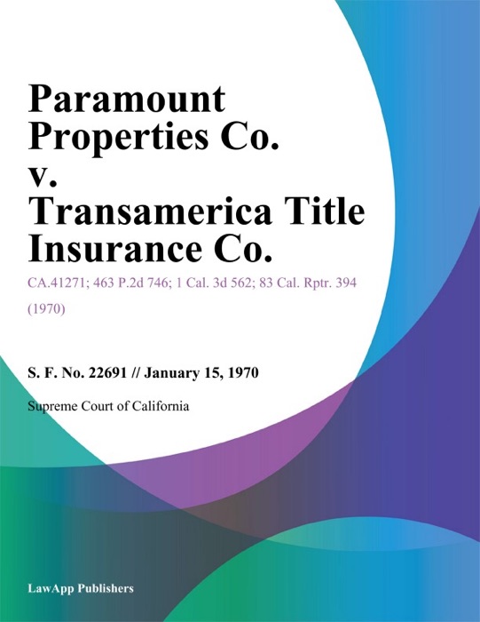 Paramount Properties Co. V. Transamerica Title Insurance Co.