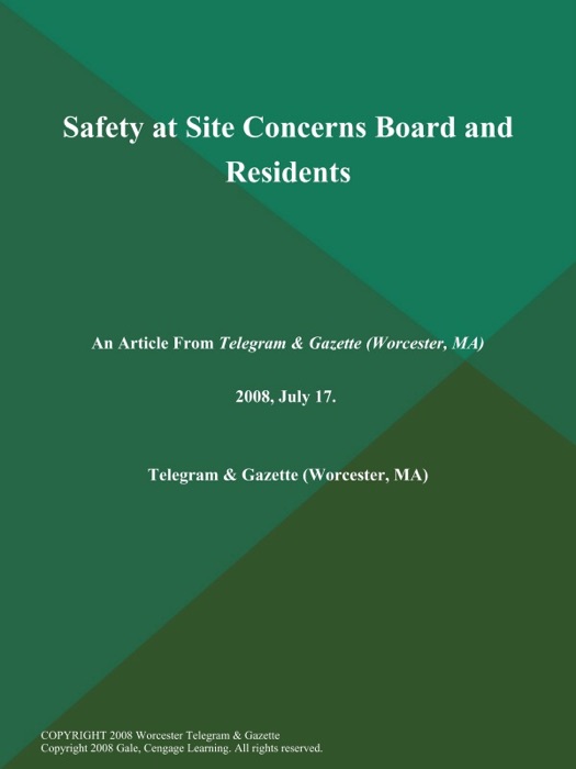 Safety at Site Concerns Board and Residents