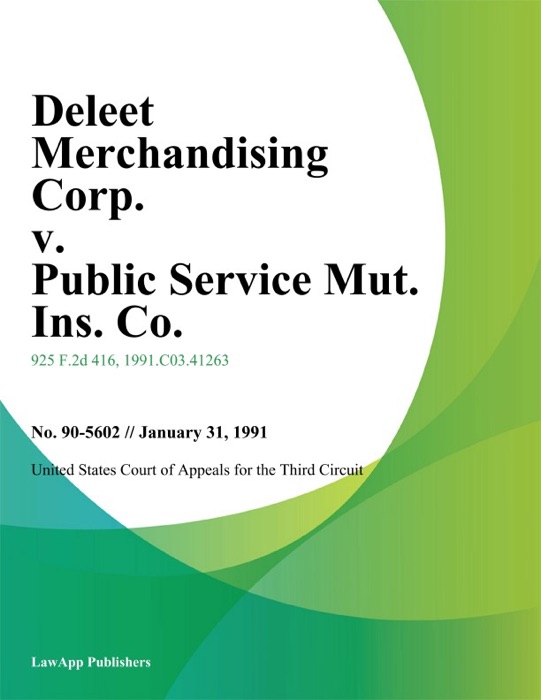 Deleet Merchandising Corp. v. Public Service Mut. Ins. Co.