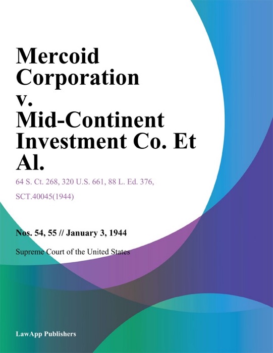 Mercoid Corporation v. Mid-Continent Investment Co. Et Al.