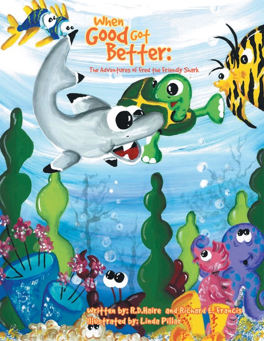 When Good Got Better: The Adventures of Fred the Friendly Shark