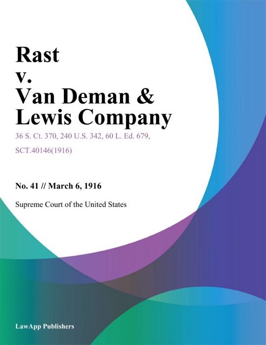 Rast v. Van Deman & Lewis Company.