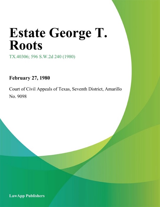 Estate George T. Roots