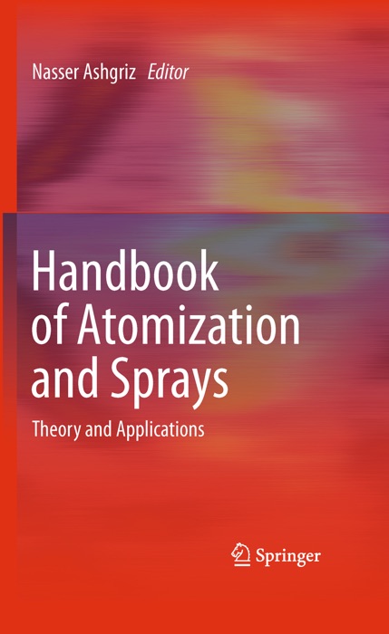 Handbook of Atomization and Sprays