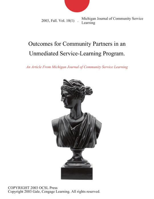 Outcomes for Community Partners in an Unmediated Service-Learning Program.
