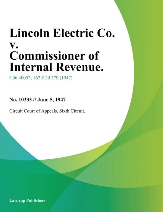 Lincoln Electric Co. V. Commissioner Of Internal Revenue.