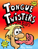 Tongue Twisters for Kids - Riley Weber