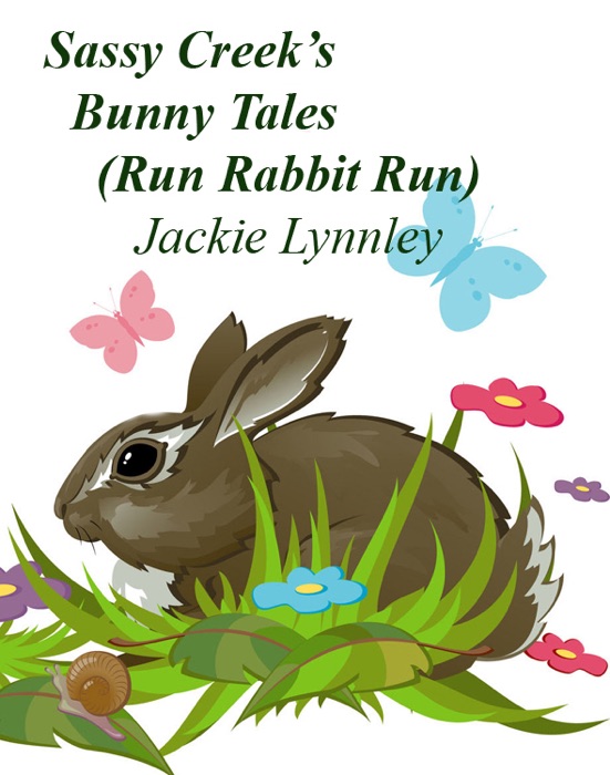 Sassy Creek's Bunny Tales