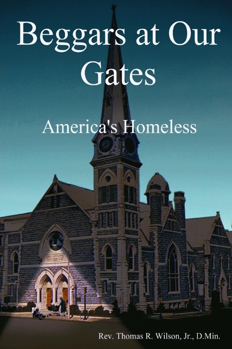 Beggars At Our Gates, America's Homeless