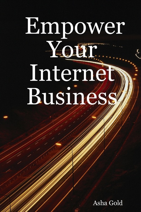 Empower Your Internet Business
