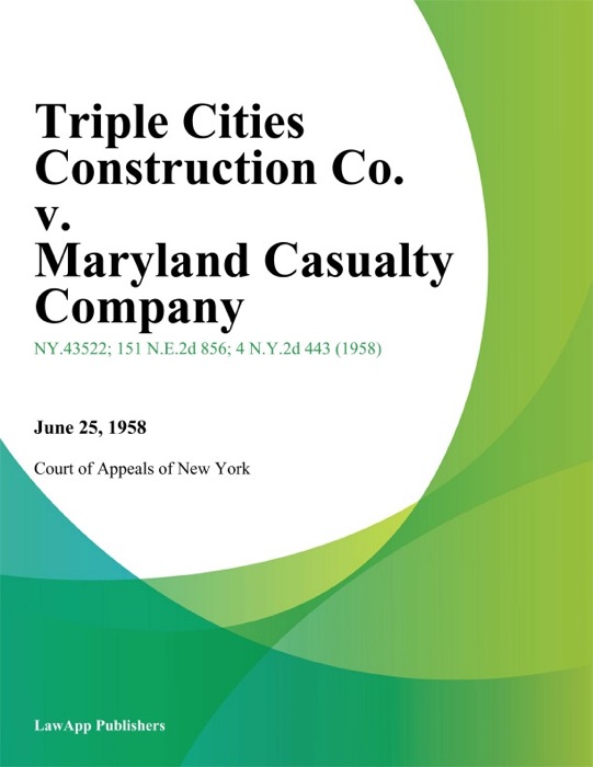Triple Cities Construction Co. v. Maryland Casualty Company