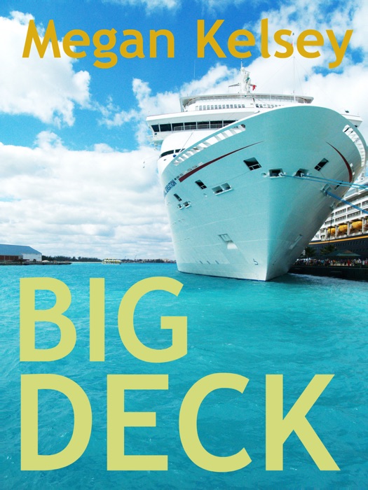 Big Deck (A Contemporary Romance Short Story)