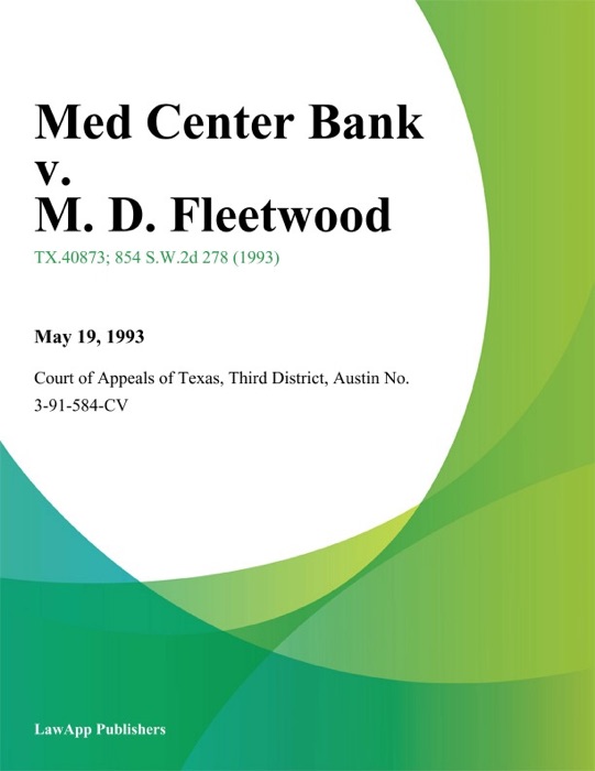 Med Center Bank v. M. D. Fleetwood