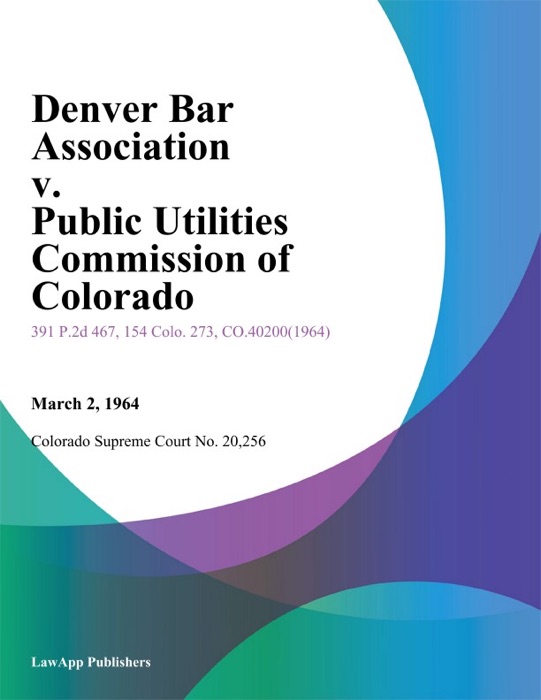 Denver Bar Association v. Public Utilities Commission of Colorado