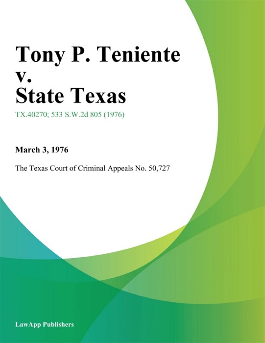 Tony P. Teniente v. State Texas