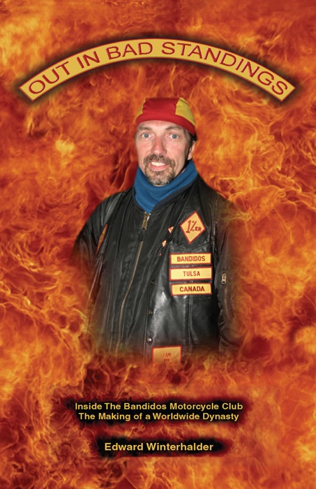 Out In Bad Standings: Inside The Bandidos Motorcycle Club (Part Two)