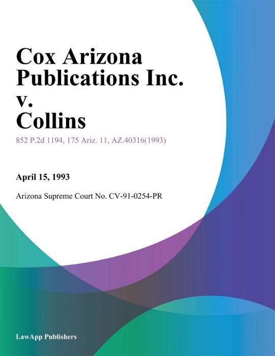 Cox Arizona Publications Inc. V. Collins