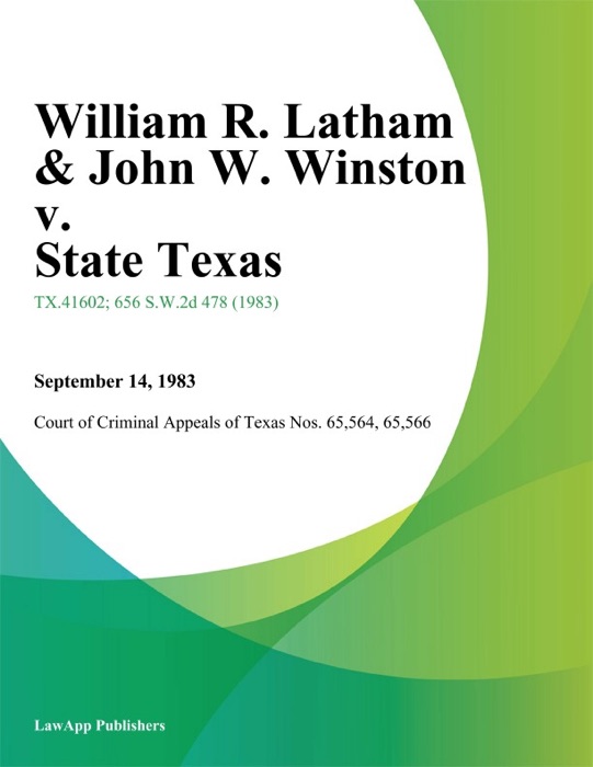 William R. Latham & John W. Winston v. State Texas