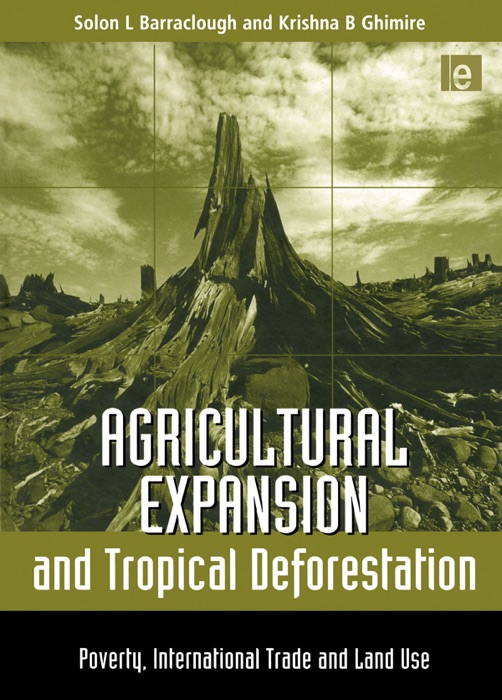 Agricultural Expansion and Tropical Deforestation