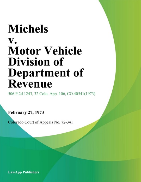 Michels v. Motor Vehicle Division of Department of Revenue