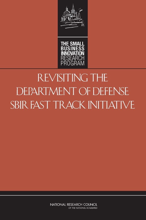 Revisiting the Department of Defense SBIR Fast Track Initiative