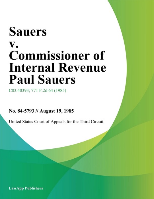 Sauers v. Commissioner of Internal Revenue Paul Sauers