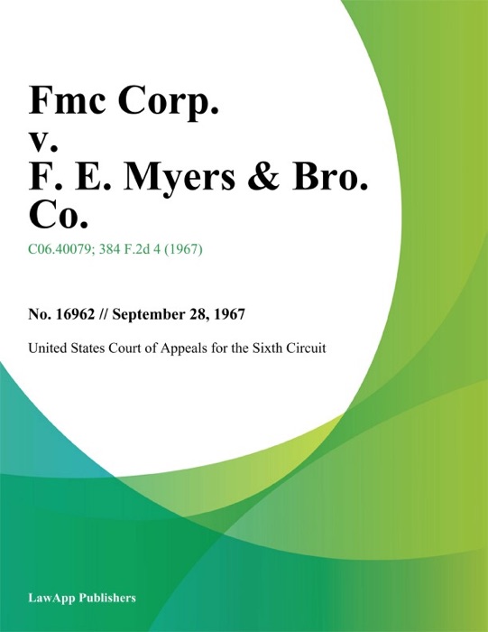 Fmc Corp. V. F. E. Myers & Bro. Co.