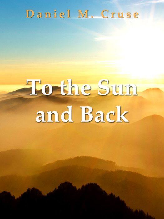 To the Sun and Back