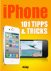 iPhone: 101 Tipps und Tricks - Céline Willefrand