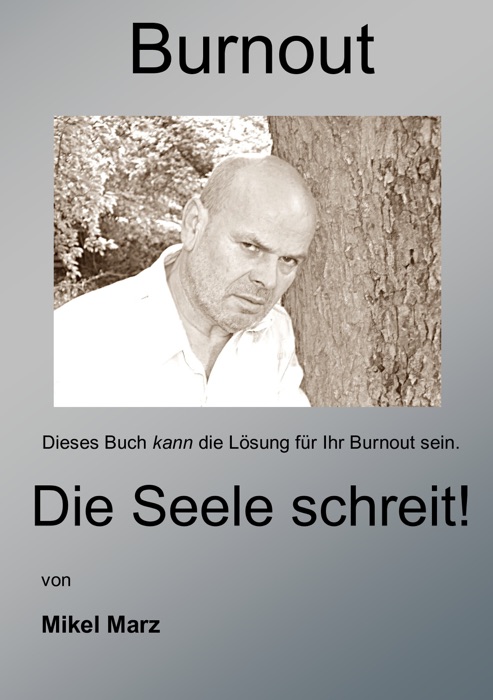 Burnout - Die Seele schreit!