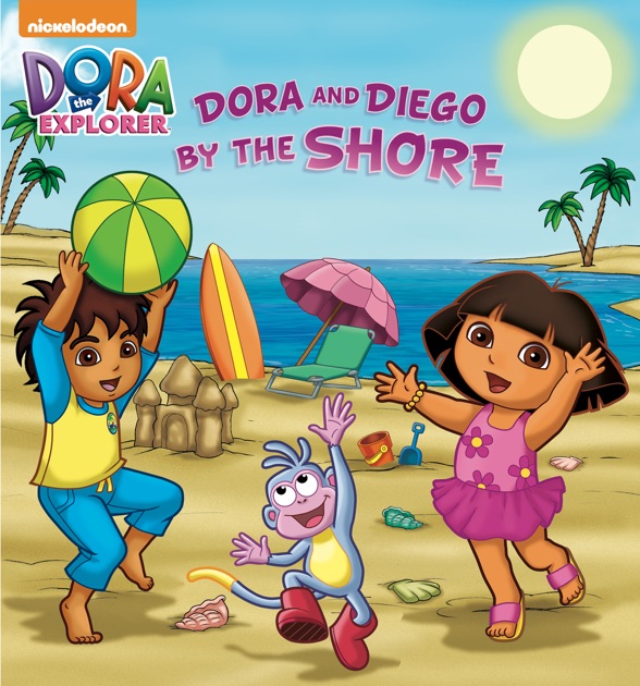 Dora and Diego by the Shore (Dora and Diego) by Nickelodeon Publishing ...