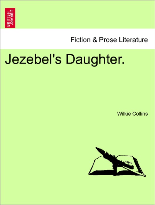 Jezebel's Daughter. Vol. II.