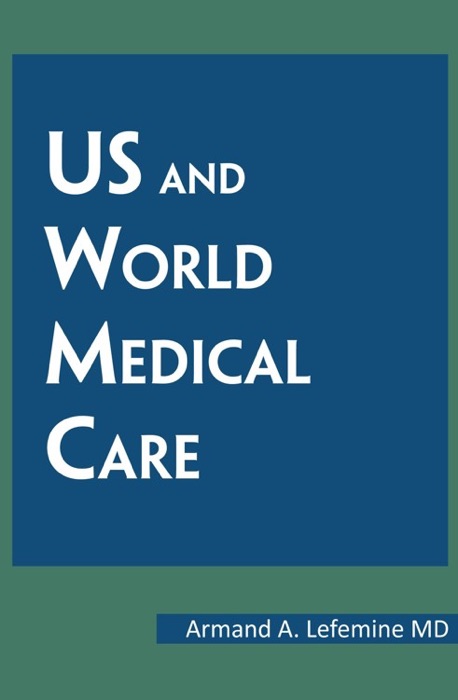 US and World Medical Care