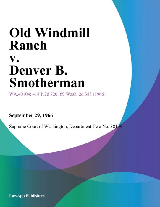 Old Windmill Ranch V. Denver B. Smotherman