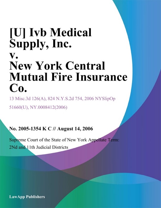 IVB Medical Supply, Inc. v. New York Central Mutual Fire Insurance Co.